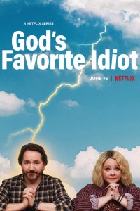 Sứ giả ngốc nghếch của Chúa | God's Favorite Idiot (2022) Sứ giả ngốc nghếch của Chúa | God's Favorite Idiot (2022)