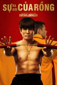 Sự Ra Đời Của Rồng | Birth of The Dragon (2016) Sự Ra Đời Của Rồng | Birth of The Dragon (2016)