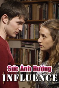 Sức Ảnh Hưởng | Influence (2018) Sức Ảnh Hưởng | Influence (2018)