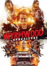 Tận Diệt 2: Ngày Tận Thế | Wyrmwood: Apocalypse (2022) Tận Diệt 2: Ngày Tận Thế | Wyrmwood: Apocalypse (2022)