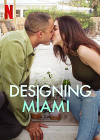 Thiết kế Miami | Designing Miami (2022) Thiết kế Miami | Designing Miami (2022)