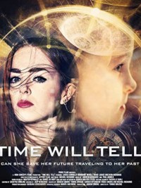 Thời Gian Sẽ Trả Lời | Time Will Tell (2018) Thời Gian Sẽ Trả Lời | Time Will Tell (2018)