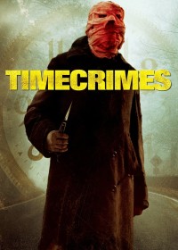 Timecrimes | Timecrimes (2008) Timecrimes | Timecrimes (2008)