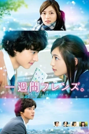 Tình Bạn Một Tuần | One Week Friends (2017)