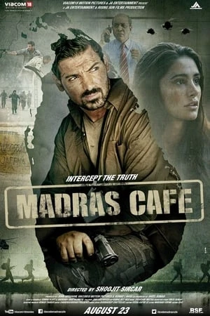 Tình Báo | Madras Cafe (2013)