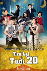 Trở Lại Tuổi 20 | Twenties Once Again (2018) Trở Lại Tuổi 20 | Twenties Once Again (2018)