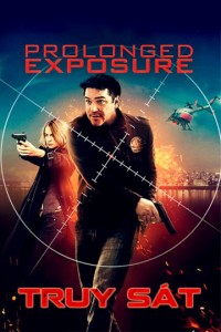 Truy Sát | Prolonged Exposure (2018) Truy Sát | Prolonged Exposure (2018)