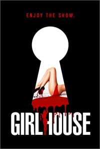 Truy Sát Gái Gọi | Girl House (2014) Truy Sát Gái Gọi | Girl House (2014)