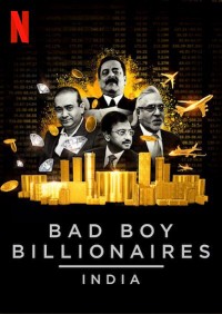 Tỷ phú trai hư: Ấn Độ | Bad Boy Billionaires: India (2020) Tỷ phú trai hư: Ấn Độ | Bad Boy Billionaires: India (2020)