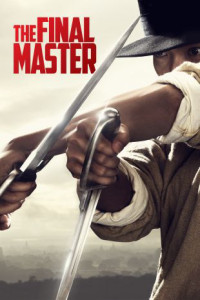 Vịnh Xuân Song Sát Đao | The Final Master (2015) Vịnh Xuân Song Sát Đao | The Final Master (2015)