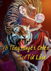 Võ Tòng Huyết Chiến Sư Tử Lâu | The Legend of Justice WuSong (2021) Võ Tòng Huyết Chiến Sư Tử Lâu | The Legend of Justice WuSong (2021)