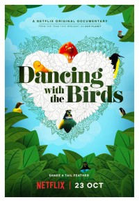 Vũ điệu của loài chim | Dancing with the Birds (2019) Vũ điệu của loài chim | Dancing with the Birds (2019)