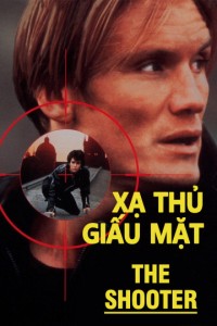 Xạ Thủ Giấu Mặt | The Shooter (1995) Xạ Thủ Giấu Mặt | The Shooter (1995)