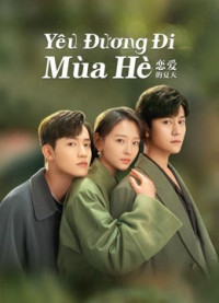 Yêu Đương Đi Mùa Hè (Hạ Thiên Khi Yêu) | Discovery Of Romance (2022) Yêu Đương Đi Mùa Hè (Hạ Thiên Khi Yêu) | Discovery Of Romance (2022)